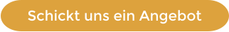 Schickt uns ein Angebot