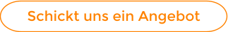 Schickt uns ein Angebot