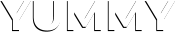 YUMMY YUMMY