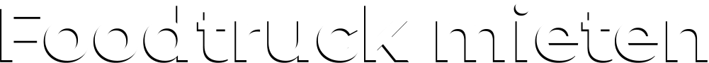 Foodtruck mieten Foodtruck mieten