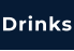 Drinks