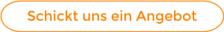 Schickt uns ein Angebot
